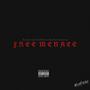 #FREEMENACE (Explicit)