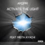 Activate the light (Explicit)