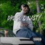 Drunk & Nasty (Explicit)