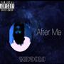 After Me (Explicit)