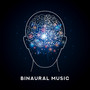 Binaural Music: Conscious Sleep and Relaxation, Binaural Waves, Deep Dreaming, Pain Relief, Deep Relaxation, Stress Reduction, Focussed Attention