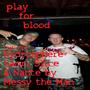 Play for Blood (feat. Hydrosphere, Nahte & Samri Slice) [Explicit]