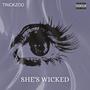 She's Wicked (Explicit)