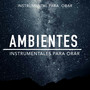 Ambientes Instrumentales para Orar