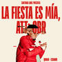 La fiesta es mía, att: QbR (Explicit)