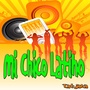 Mi Chico Latino (Latino Dance Mix)