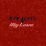 My Love (Explicit)