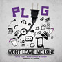 Plug Wont Leave Me Lone (feat. King Jones & Show)