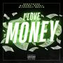I Love Money (Explicit)
