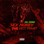 Sex Money the Best Money (Explicit)