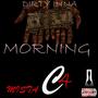 DIRTY INNA MORNING (Explicit)