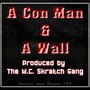 A Con Man & A Wall