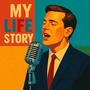 My Life Story (Explicit)