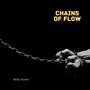 Chains of Flow