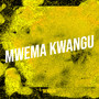 Mwema Kwangu