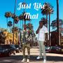 Just Like That (feat. CashWitUs Munny) [Explicit]