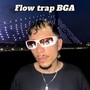 Flow trap BGA (feat. Sega) [Explicit]