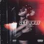 Get Away (Explicit)