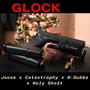 Glock (feat. Joose, M-Dubbs & Holy Gho$t) [Explicit]