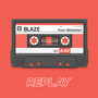 Replay (feat. Mitchelle'l) [Explicit]