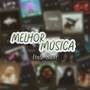 Melhor Música (Explicit)