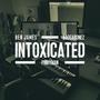 Intoxicated (Explicit)