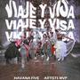 Viaje & Visa (feat. Havana Five)