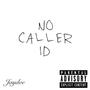 NO CALLER ID (Explicit)