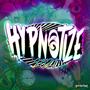 Hypnotize 2021 (feat. Dj Dickens & ACID) [Explicit]