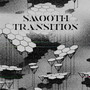 Smooth Transition (Explicit)