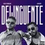 DELINCUENTE (feat. JONDO) [Explicit]