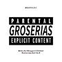 Groserías (feat. Danncray & Kail la G) [Explicit]