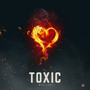 Toxic (Explicit)