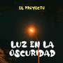 Luz En La Oscuridad