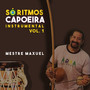 So Ritmos Capoeira - Vol 1 (Instrumental)