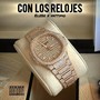 CON LOS RELOJES (feat. Vattimo) [Explicit]