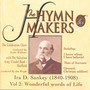 The Hymn Makers: Ira D. Sankey Vol 2 (Wonderful Words of Life)