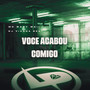 Você Acabou Comigo (Explicit)