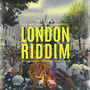 London Riddim (Explicit)