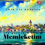 Bir Başkadır Benim Memleketim (Orkestra) (Instrumental Versions)