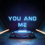 You And Me