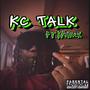 Kc Talk (feat. 17Mack) [Explicit]