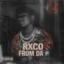 RXCO FROM DA P (Hosted by Dj Plaga) [Explicit]