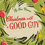 Christmas With A Good Guy (Explicit)