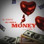 All I Need Is Money (feat. Twan G) [Explicit]