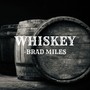 Whiskey