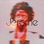 Jerome (Explicit)