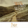 Walk In My Ways: Music from Psallité