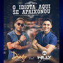 O Idiota Aqui Se Apaixonou (Remasterizado)