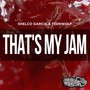That's My Jam (Deep Garage Mix)